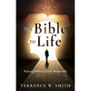 The Bible to Life: Making Biblical Truth Memorable - Paperback