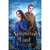 A Splintered Land - Paperback