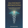 Alchemist Awakening: An Alchemical Journey Through the Zodiac - Paperback