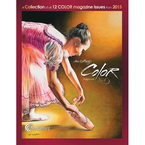 Ann Kullberg's COLOR Magazine: 2015: A collection of all 12 magazine issues from 2015 - Paperback