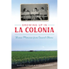 Growing Up in La Colonia: Boomer Memories from Oxnard's Barrio - Paperback