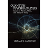 Quantum Psychoanalysis: Essays on Physics, Mind, and Analysis Today - Paperback
