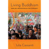 Living Buddhism: Mind, Self, and Emotion in a Thai Community - Paperback