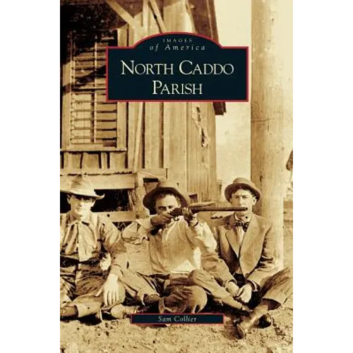 North Caddo Parish - Hardcover