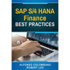 SAP S/4 HANA Finance Best Practices - Paperback