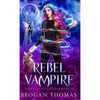 Rebel Vampire - Hardcover