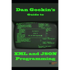 Dan Gookin's Guide to XML and JSON Programming - Paperback