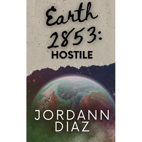 Earth 2853: Hostile - Paperback