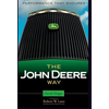 The John Deere Way: Performance That Endures - Hardcover