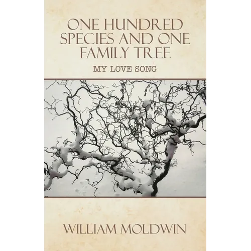 One Hundred Species and One Family Tree: My Love Song - Paperback