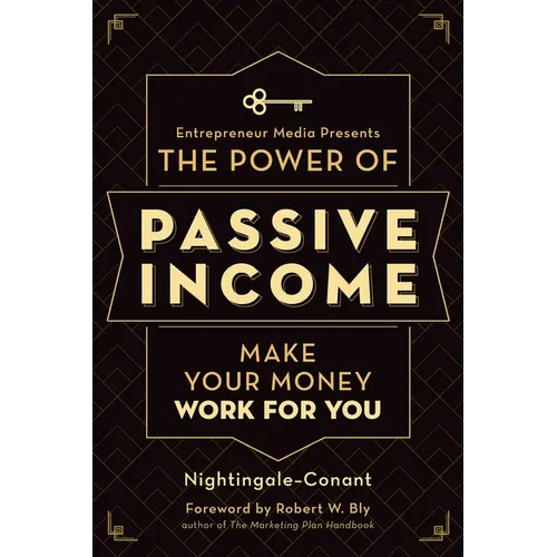 The Power of Passive Income: Make Your Money Work for You - Paperback