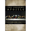 Thee Unknown Apostle - Paperback