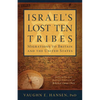 Israel's Lost 10 Tribes: Migrations and Gatherings of the Lost Ten Tribes - Paperback