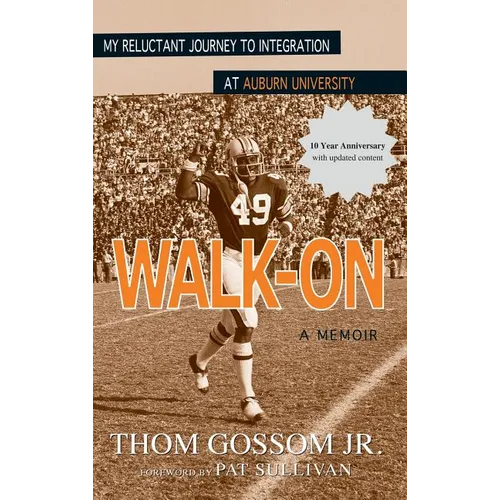 Walk-On: My Reluctant Journey to Integration at Auburn University - Hardcover