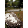 He Came Back For Me - Paperback