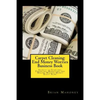 Carpet Cleaning: End Money Worries Business Book: Secrets to Starting, Financing, Marketing and Making Massive Money Right Now! - Paperback