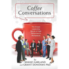 Coffee Conversations: The Simple Leadership Secret of High Performance Workplaces - Paperback