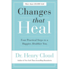 Changes That Heal: Four Practical Steps to a Happier, Healthier You - Paperback
