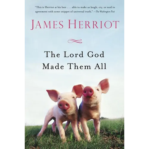 The Lord God Made Them All - Paperback