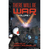 There Will Be War Volume I - Paperback