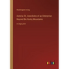 Astoria; Or, Anecdotes of an Enterprise Beyond the Rocky Mountains: in large print - Paperback