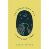 Affirmations for Turbulent Times: Resonant Words to Soothe Body and Mind - Hardcover