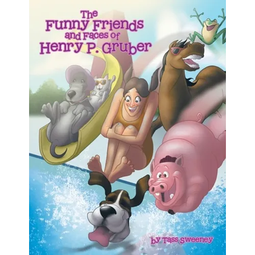 The Funny Friends and Faces of Henry P. Gruber - Paperback