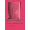 Reptilian Bible: Demonology of The Serpent Race: Reptilian Esoterics & The Illuminati - Paperback