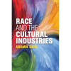 Race and the Cultural Industries - Paperback