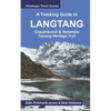 A Trekking Guide to Langtang: Gosainkund & Helambu, Tamang Heritage Trail - Paperback