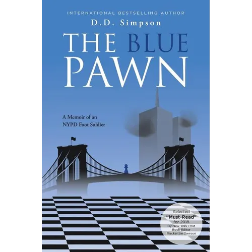 The Blue Pawn: A Memoir of an NYPD Foot Soldier - Paperback