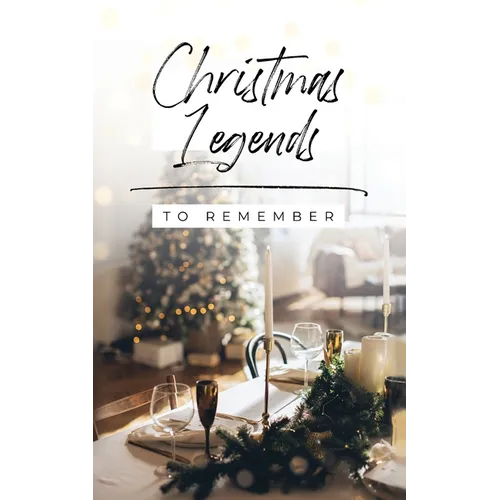 Christmas Legends to Remember - Paperback
