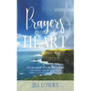 Prayers from the Heart: God-Size Your Prayers to Find Your Destiny - Paperback