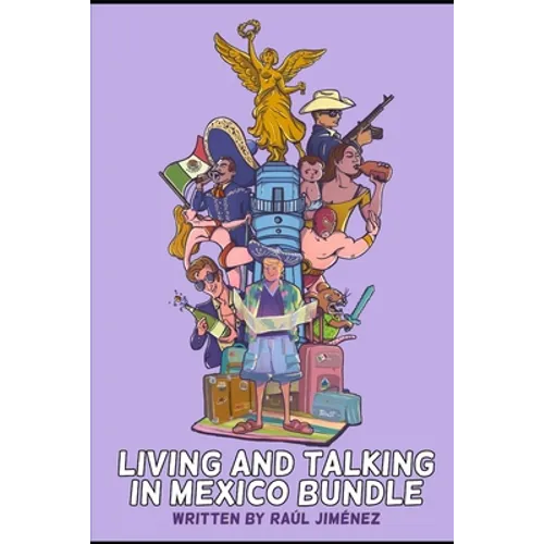 The Living And Talking In Mexico Bundle. - Paperback
