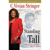 Standing Tall: A Memoir of Tragedy and Triumph - Paperback