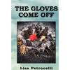 The Gloves Come Off - Hardcover
