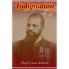 Indignation: A Psychological Profile of the Infamous John G. Jones - Paperback