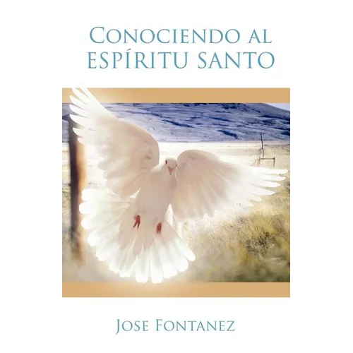 Conociendo Al Espiritu Santo - Paperback