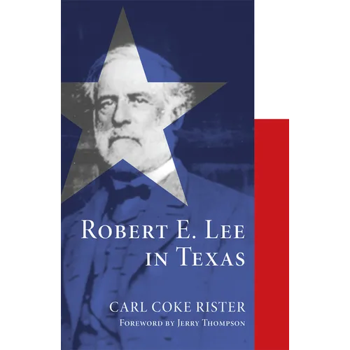 Robert E. Lee in Texas - Paperback