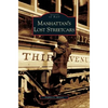 Manhattan's Lost Streetcars - Hardcover