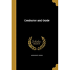 Conductor and Guide - Paperback