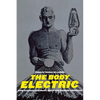 The Body Electric: How Strange Machines Built the Modern American - Paperback