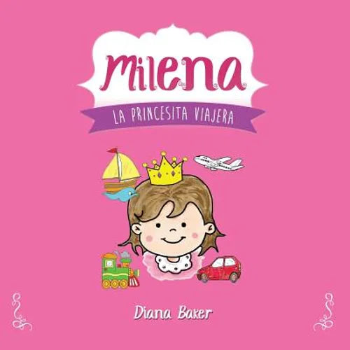 Milena: La Princesita Viajera - Paperback