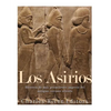 Los Asirios: Historia del más prominente imperio del antiguo cercano oriente - Paperback