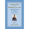 Some Slaves of Virginia, 1674-1894: Lost Records Localities Digital Collection of Virginia - Paperback