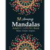Mandala Coloring Book for Beginners: Inspiration Begets Creation That Brings about Relaxation - Paperback