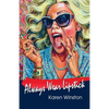 Always Wear Lipstick - Paperback