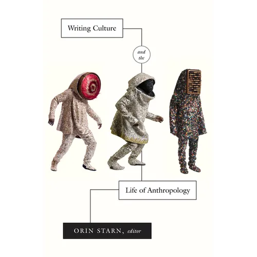 Writing Culture and the Life of Anthropology - Paperback