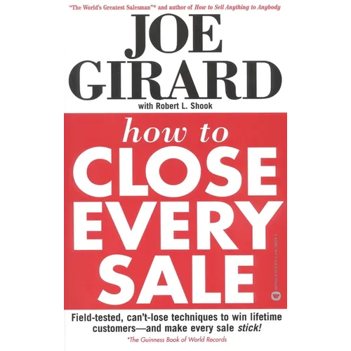 How to Close Every Sale - Paperback