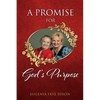 A Promise for God's Purpose - Paperback